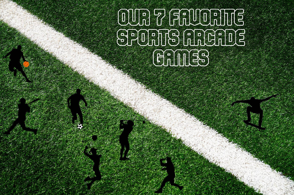 Our Favorite Sports Arcade Games