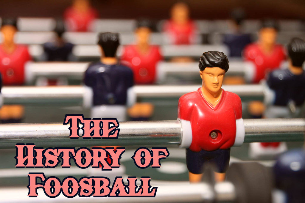 The History of Foosball